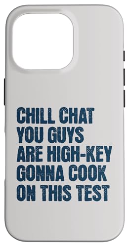 Chill Chat You Guy Are High-Key �X�}�z�P�[�X iPhone 16 Pro �p