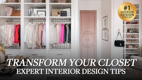 Transform Your Closet: Expert Interior Design Tips