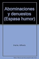 Abominaciones y denuestos (Espasa humor) 9586144410 Book Cover
