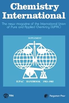 Chemistry International: The News Magazine of the International Union of Pure and Applied Chemistry (IUPAC)
