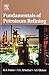 Produktbild Fundamentals of Petroleum Refining