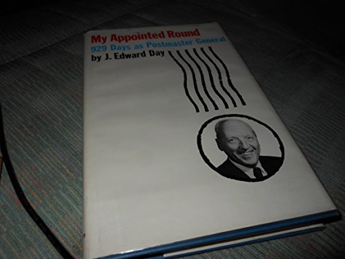 My Appointed Round: 929 Days As Postmaster General B004U4U4EO Book Cover