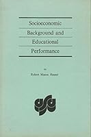 Socioeconomic background and educational performance 0912764015 Book Cover