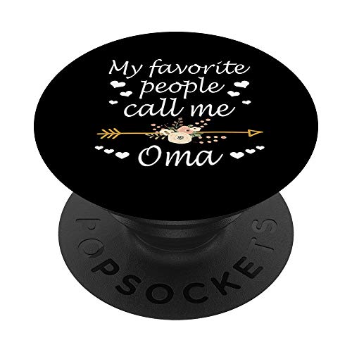 My Favorite People Call Me Oma Christmas Gifts PopSockets Grip and Stand for Phones and Tablets