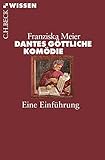  Dantes Göttliche Komödie: Eine Einführung