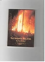 THE SKINNER MILL FIRE (The True Stories Series 4) B002Z9KI1U Book Cover