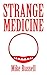 Strange Medicine