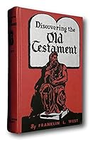 Rare 1960 Discovering the Old Testament Hardcover by Franklin L West Mormon LDS B093DRFCBN Book Cover