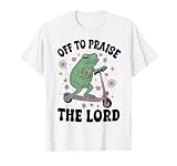 Off to Praise The Lord Funny Christian Frog Bible Study T-Shirt
