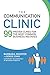 The Communication Clinic: 99 Proven Cures for the Most Common Business Mistakes