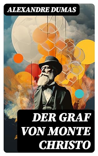 Der Graf von Monte Christo: Illustrierte Ausgabe (German Edition)