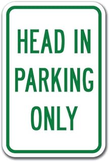 Head In Parking Only Sign 12