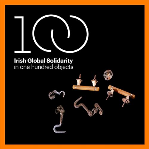 Irish Global Solidarity in 100 Objects cover art