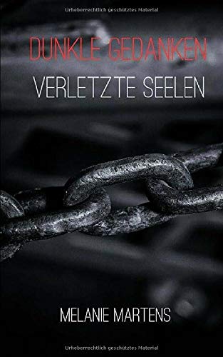 Preisvergleich Produktbild Dunkle Gedanken - Verletzte Seelen