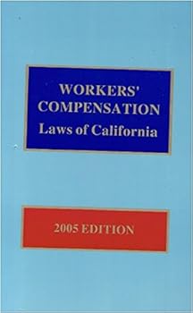Paperback Workers Compensation Laws of California 2005 Book