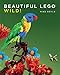 Beautiful LEGO 3: Wild!