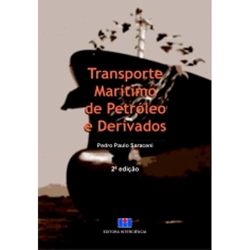 Transporte Marítimo de Petróleo e Derivados