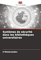 Systèmes de sécurité dans les bibliothèques universitaires (French Edition) 6208917557 Book Cover