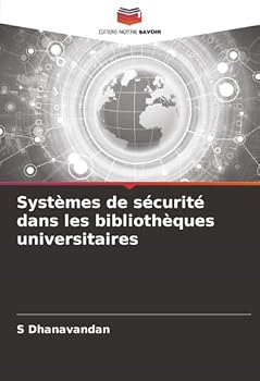 Paperback Systèmes de sécurité dans les bibliothèques universitaires [French] Book