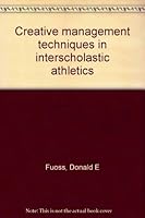 Creative Management Techniques in Interscholastic Athletics 0471288152 Book Cover