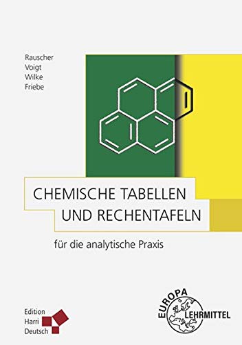 Chemische Tabellen und Rechentafeln für die analytische Praxis