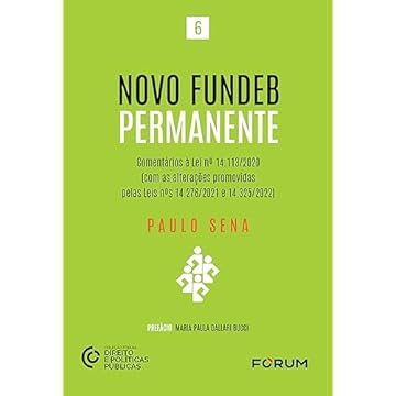 Capa do livro Novo FUNDEB Permanente: Comentários à Lei n° 14.133/2020 (Com as alterações promovidas pelas Leins n°s 14.276/2021 e 14.325/2022)