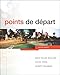 Points De Depart + Myfrenchlab With Pearson Etext 24mo (French Edition)