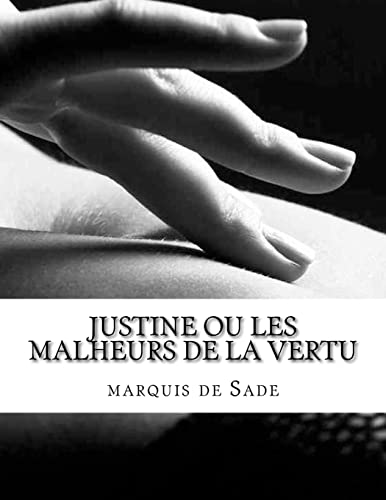 Justine ou les Malheurs de la vertu (French Edition)