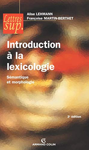 Télécharger Introduction à la lexicologie: Sémantique et morphologie Livre eBook France