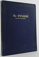 The Pinkos (Jewish Chronicle): Published Under the Supervision of the Diamond Jubilee Committee Commemorating Seventy-Five Years of Jewish Activities in San Bernardino and Riverside Counties, 1860-193 B000LQU9AO Book Cover