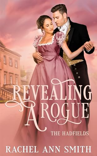 Revealing a Rogue (The Hadfields)