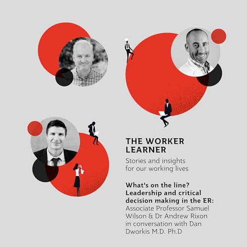 Page de couverture de What's on the line? Leadership and critical decision making in the ER