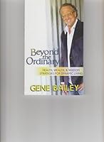 Beyond the Ordinary Health, Wealth, & Wisdom Strategies for Dynamic Living 0615222269 Book Cover