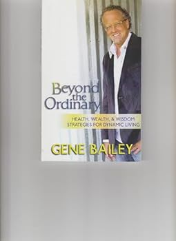 Unknown Binding Beyond the Ordinary Health, Wealth, & Wisdom Strategies for Dynamic Living Book