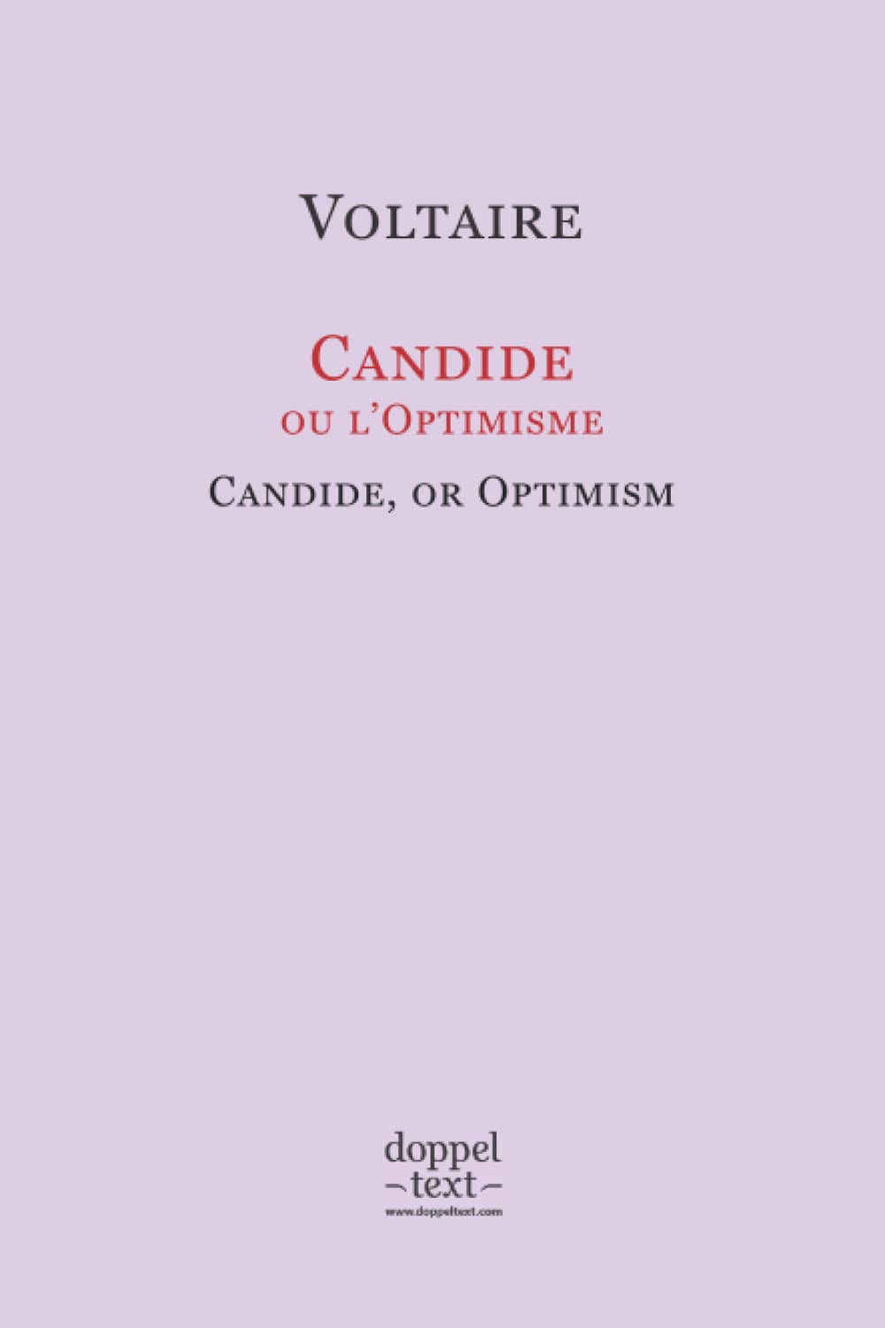 Candide, ou l’Optimisme / Candide, or Optimism: Bilingual French-English Edition / Edition bilingue français-anglais