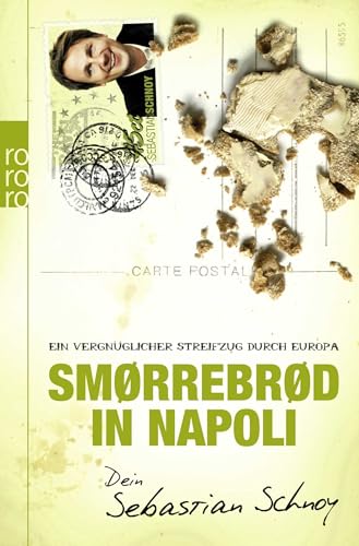 Smørrebrød in Napoli: Ein vergnüglicher Streifzug durch Europa
