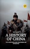  The Northern and Southern Jin Dynasties: A History of China