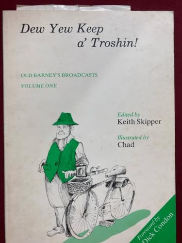 Dew Yew Keep a'Troshin!: v. 1: Old Barney's Broadcasts (Dew Yew Keep a'Troshin!: Old Barney's Broadcasts)