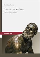 Griechische Athleten: Eine Sozialgeschichte (German Edition) 3515139567 Book Cover