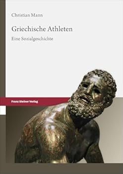 Hardcover Griechische Athleten: Eine Sozialgeschichte [German] Book