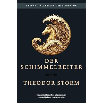 Theodor Storm - der Schimmelreiter