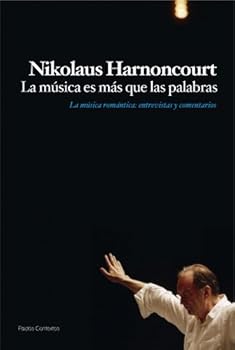 Paperback La música es más que las palabras: La música romántica. entrevistas y comentarios [Spanish] Book