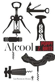 Alcool - Poppy Z. Brite - Babelio