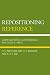 Repositioning Reference: New Methods and New Services for a New Age