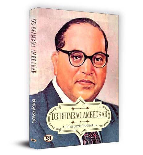 Dr Bhimrao Amedkar | A Complete Biography | The Messiah of Dalits and Architect of Indian Constitution | India's Bharat Ratna Awardee Untouchable Rights Advocate | Social Justice Equality