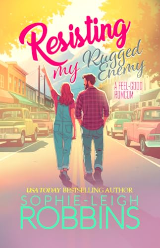 Resisting My Rugged Enemy: A Feel-Good Romcom