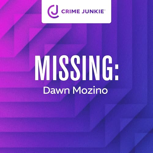 MISSING: Dawn Mozino Podcast Por arte de portada