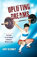 Uplifting Dreams 0578535572 Book Cover