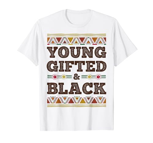 Black History Month Melanin Pride Young Gifted Black African Camiseta