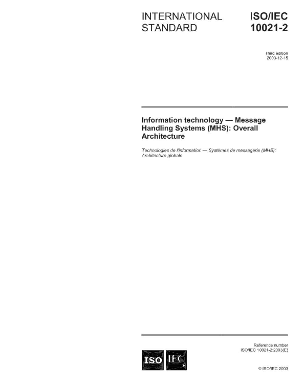 ISO/IEC 10021-2:2003, Information technology - Message Handling Systems (MHS): Overall architecture